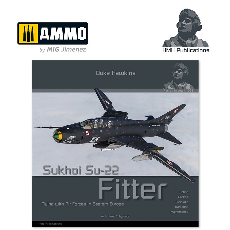絶対的な信頼 Su-22 Sukhoi Fitter -DH-023 HMH-Publications その他